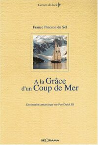 À la grâce d’un coup de mer