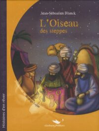 L’Oiseau des steppes