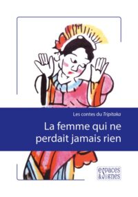 La femme qui ne perdait jamais rien