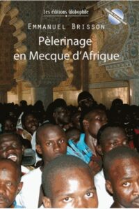 Pèlerinage en Mecque d’Afrique