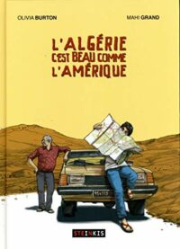 L’Algérie c’est beau comme l’Amérique