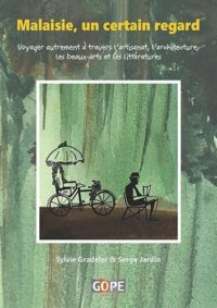 Malaisie, un certain regard