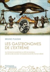 Les Gastronomes de l’extrême