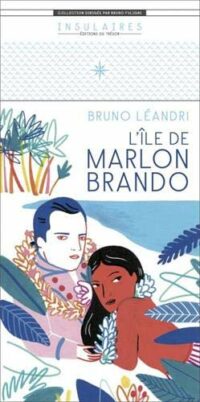L’île de Marlon Brando