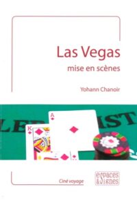 Las Vegas mise en scènes