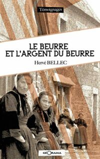 Le Beurre et l’argent du beurre