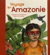 Voyage en Amazonie