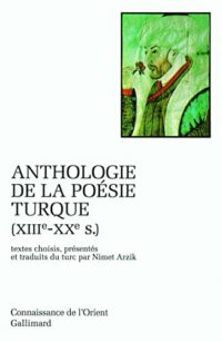 Anthologie de la poésie turque (XIIIe-XXe siècle)